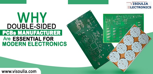 Why Double Sided PCBs Manufacturer Are Essential for Modern Electronics